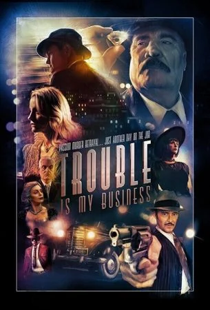 فيلم Trouble Is My Business 2018 مترجم اون لاين
