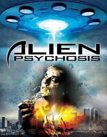 Alien Psychosis 2018 مترجم اون لاين