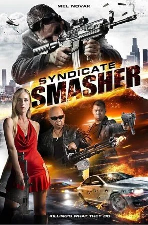 فيلم Syndicate Smasher 2017 مترجم
