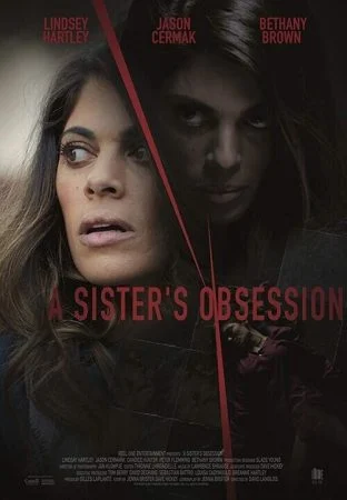 فيلم A Sister’s Obsession 2018 مترجم