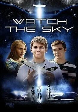 فيلم Watch the Sky 2017 مترجم