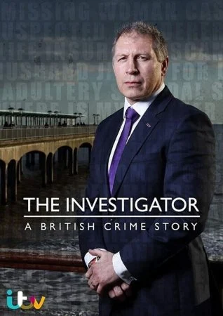 مسلسل The Investigator: A British Crime Story الموسم الثاني