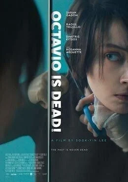 فيلم Octavio Is Dead! 2018 مترجم