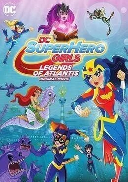 فيلم DC Super Hero Girls: Legends of Atlantis 2018 مترجم