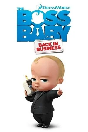 مسلسل The Boss Baby: Back in Business الموسم الثاني الحلقة الاولى 1