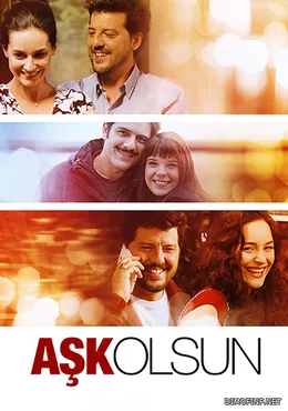 فيلم ليكن حباً Ask Olsun 2015 مترجم