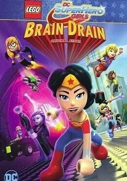 فيلم Lego DC Super Hero Girls: Brain Drain 2017 مترجم