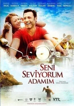 فيلم احبك يا رجلي Seni Seviyorum Adamim 2014 مترجم