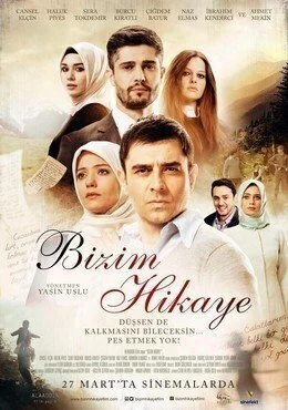فيلم حكايتنا Bizim Hikaye 2015 مترجم