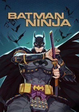فيلم Batman Ninja 2018 مترجم