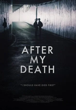 فيلم After My Death 2017 مترجم