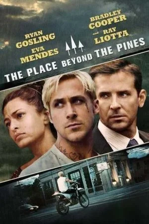 فيلم The Place Beyond the Pines 2012 مترجم