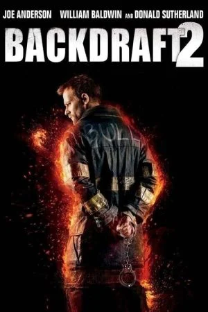 فيلم Backdraft II 2019 مترجم