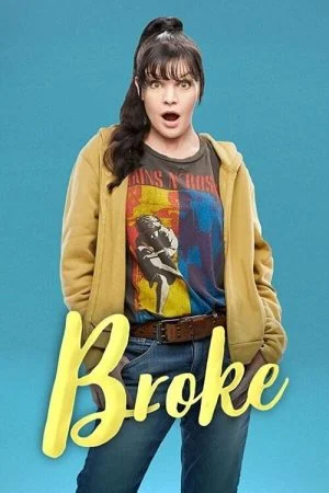 مسلسل Broke الموسم الاول الحلقة 6 السادسة