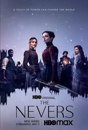 مسلسل The Nevers الموسم الاول الحلقة 7 السابعة مترجمة