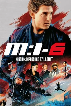 فيلم Mission: Impossible – Fallout 2018 مترجم