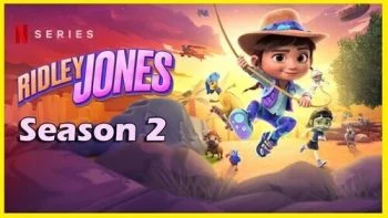 انمي Ridley Jones الموسم الثاني الحلقة 5 الخامسة والاخيرة