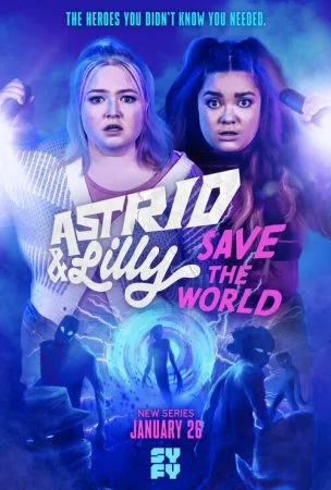 مسلسل Astrid and Lilly Save the World الموسم الاول الحلقة 1 الاولي مترجمة