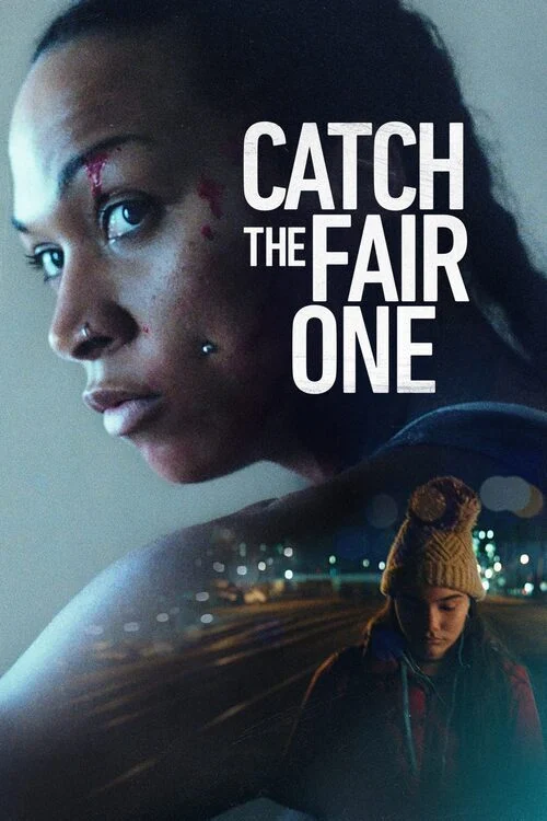 فيلم Catch the Fair One 2021 مترجم