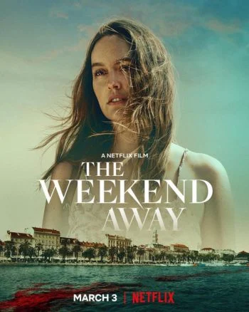فيلم The Weekend Away 2022 مترجم
