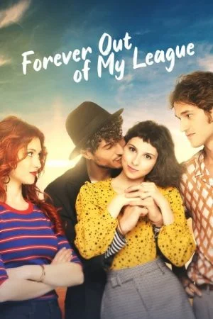 فيلم Forever Out of My League 2022 مترجم