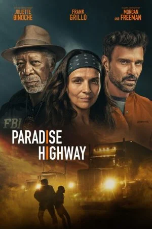 فيلم Paradise Highway 2022 مترجم