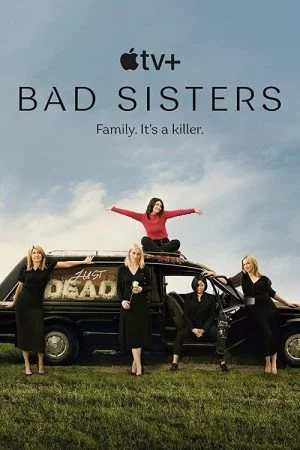 مسلسل Bad Sisters الحلقة 3 الثالثة مترجمة