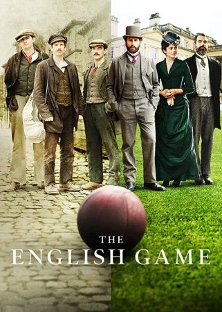 مسلسل The English Game الموسم الاول الحلقة 6 السادسة مترجمة