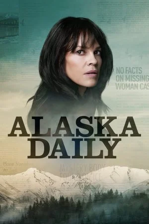 مسلسل Alaska Daily الموسم الاول الحلقة 1 الاولي مترجمة