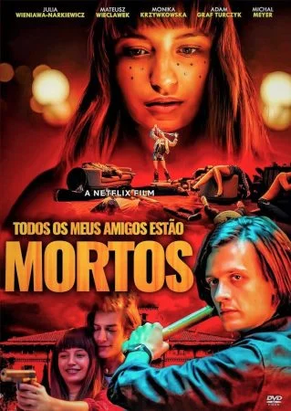 فيلم All My Friends Are Dead 2020 مترجم