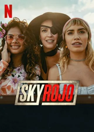 مسلسل Sky Rojo الموسم الثالث الحلقة 8 الثامنة الاخيرة مترجمة