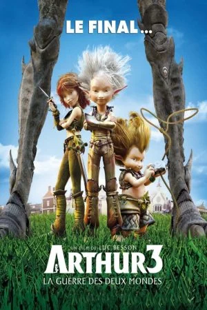 فيلم Arthur 3: The War of the Two Worlds 2010 مترجم