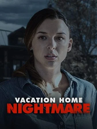 فيلم Vacation Home Nightmare 2023 مترجم