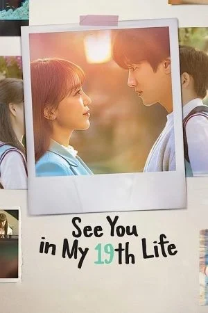 مسلسل See You in My 19th Life الموسم الاول الحلقة 12 الثانية عشر مترجمة