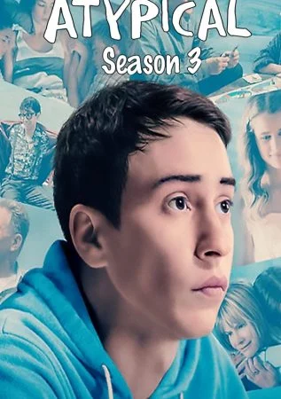 مسلسل Atypical الموسم الثالث الحلقة 10 العاشرة مترجمة