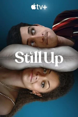 مسلسل Still Up الموسم الاول الحلقة 3 الثالثة مترجمة