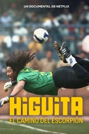فيلم Higuita El camino del Escorpin 2023 مترجم
