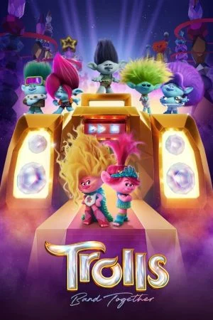 فيلم Trolls Band Together 2023 مترجم