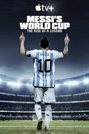 مسلسل Messi’s World Cup: The Rise of a Legend الحلقة 3 الثالثة مترجمة