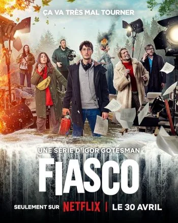 مسلسل Fiasco الموسم الاول الحلقة 7 السابعة والاخيرة مترجمة