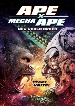 فيلم Ape X Mecha Ape New World Order 2024 مترجم