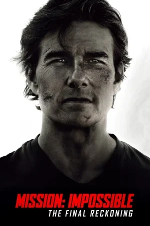 فيلم Mission: Impossible – The Final Reckoning 2025 مترجم