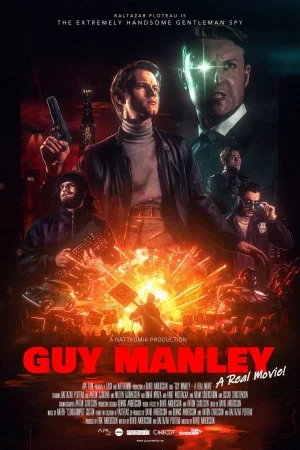فيلم Guy Manley – A Real Movie 2024 مترجم