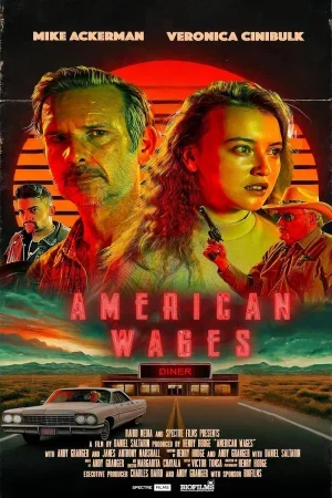 فيلم American Wages 2025 مترجم