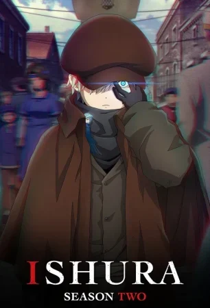 انمي Ishura الموسم الثاني الحلقة 12 الثانية عشر والاخيرة مترجمة