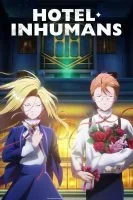 انمي Hotel Inhumans الموسم الاول الحلقة 13