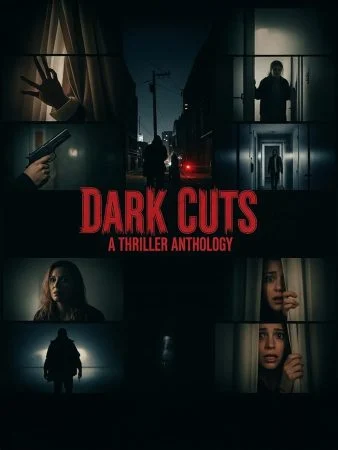 فيلم Dark Cuts A Thriller Anthology 2025 مترجم