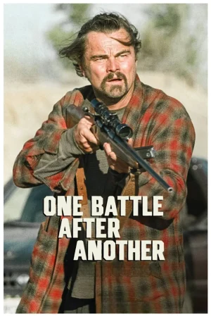 فيلم One Battle After Another 2025 مترجم