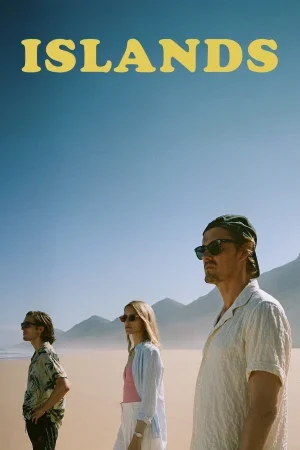 فيلم Islands 2025 مترجم
