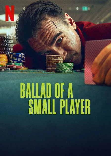فيلم Ballad of a Small Player 2025 مترجم